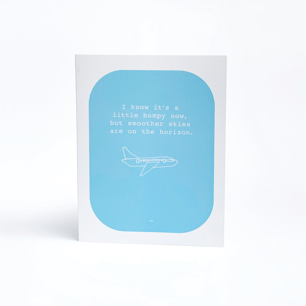 Smoother Skies // Encouragement Card
