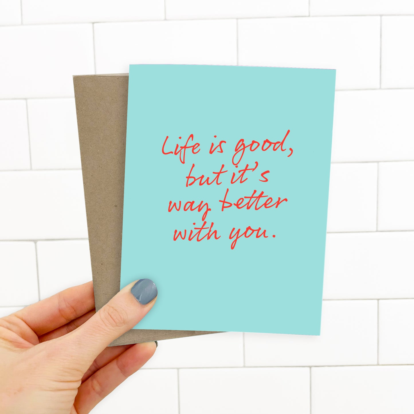 Way Better with You // Card