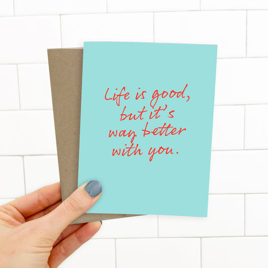 Way Better with You // Card