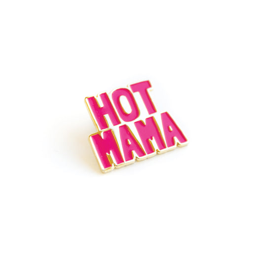 Hot Mama // Pin
