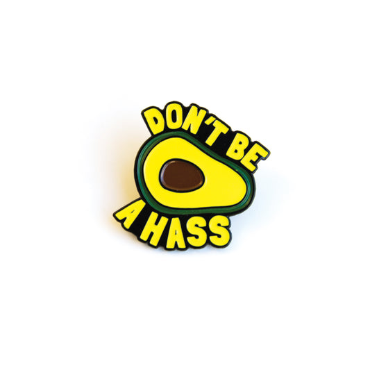 Don't be a Hass // Pin
