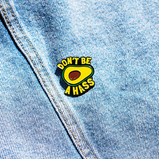 Don't be a Hass // Pin