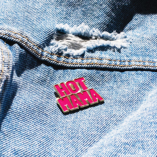 Hot Mama // Pin