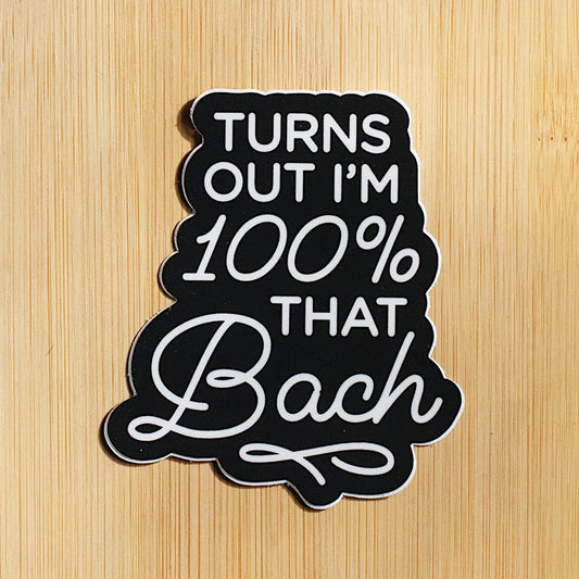 I'm 100% That Bach // Sticker