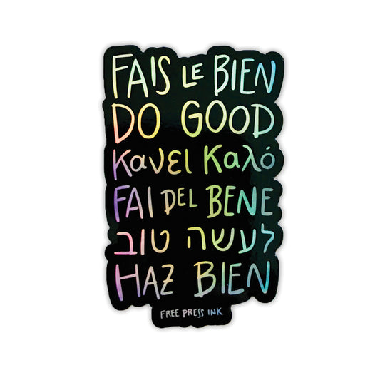 Do Good // Holographic Sticker